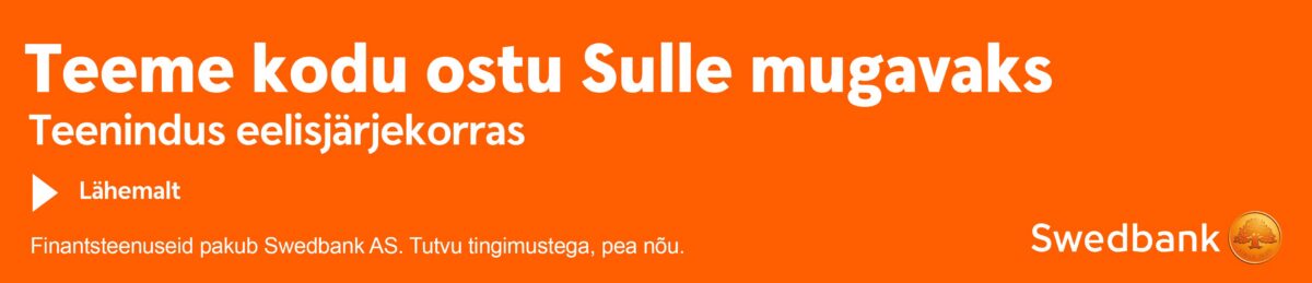 Teeme kodu ostu Sulle mugavaks